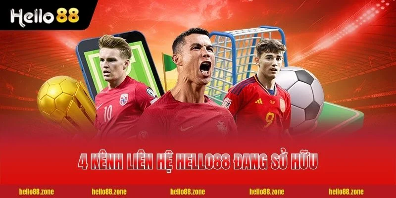 48 HELLO88 4 kênh liên hệ HELLO88 đang sở hữu