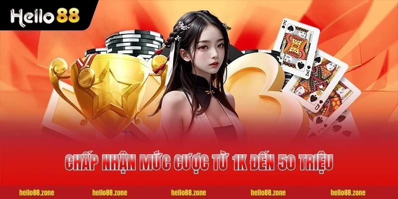 1 GAME BÀI HELLO88 Game Bài HELLO88 chấp nhận mức cược từ 1K đến 50 triệu